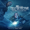 True_Detective__Night_Country__Soundtrack_from_the_HBO___Original_Series_