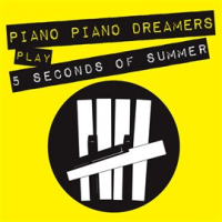 Piano_Dreamers_Play_5_Seconds_Of_Summer