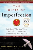 The gifts of imperfection by Brown, Brené