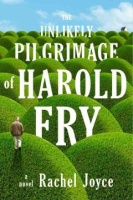 The unlikely pilgrimage of Harold Fry by Joyce, Rachel
